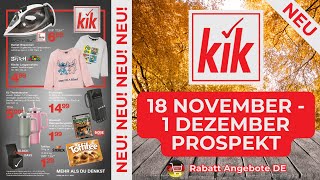 KİK Prospekt Werbung  Rabatt Angebote DE  Prospekt Gültig von 18112024 [upl. by Kermy920]