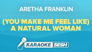 Aretha Franklin  A Natural Woman Karaoke [upl. by Nrubloc]