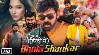 Bhola Shankar Full HD 1080p Movie Hindi Dubbed  Chiranjeevi  Tamanna  Keerthy Suresh  Review [upl. by Llehsam357]