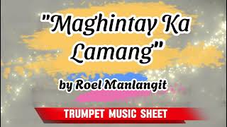 Maghintay Ka Lamang Trumpet Music Sheet [upl. by Ahsaya421]