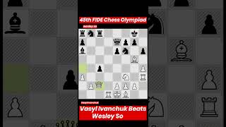 Vasyl Ivanchuk Beats Wesley So45th FIDE Chess Olympiad 2024 [upl. by Fredek827]