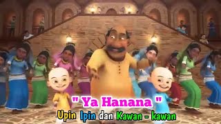 Lagu terbaru Upin Ipin Sholawat Ya Hanana merdu sekali [upl. by Slrahc]