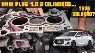 ONIX 10 3 CILINDROS TEM RETÍFICA 🤯🥵 ONIX PLUS COM PROBLEMAS DE AQUECIMENTO [upl. by Shanahan255]