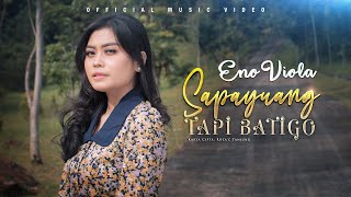 Eno Viola  Sapayuang Tapi Batigo Official Music Video [upl. by Nakashima]