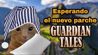 Esperando Los SUPER TRAJES y a NATSUME  12112024  Guardian Tales [upl. by Imrots]