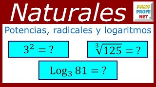 POTENCIACIÓN RADICACIÓN Y LOGARITMACIÓN EN LOS NATURALES [upl. by Nannah]