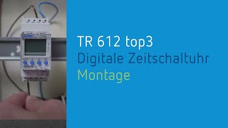 Digitale Zeitschaltuhr  Digital time switch TR 612 top3  Montage  Installation [upl. by Niklaus]