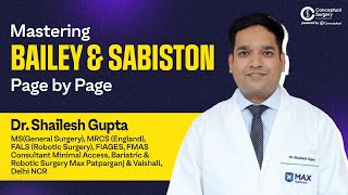 Mastering Bailey and Sabiston page by page by Dr Shailesh Gupta  Conceptual Surgery [upl. by Odrareve]