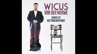 Wicus vd Merwe Songs uit Botterblomstraat Promo video [upl. by Rowley81]