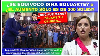 😱🔴Atencion maestro ¿Se equivocó Dina Boluarte o ¿El aumento sólo es de 200 soles ¿QUE PASÓ [upl. by Adnohryt]