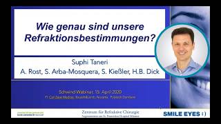 Wie genau sind unsere Refraktionsbestimmungen Dr Suphi Taneri Webinar SCHWIND eyetechsolutions [upl. by Nynnahs]