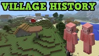 Minecraft  History of Villages amp Pigmen [upl. by Griffy]