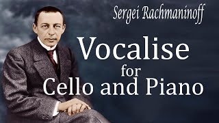 Rachmaninoff Vocalise for Cello and Piano [upl. by Luy]