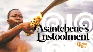 THE ENSTOOLMENT OF ASANTEHENE OTUMFOUR OSEI TUTU II [upl. by Llevel]