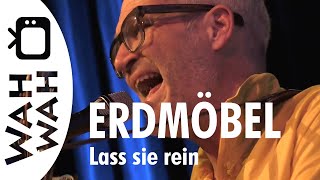 ERDMÖBEL  Lass sie rein  Live in Remchingen 2022 [upl. by Siana]