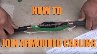 HOW TO Join Armoured Cabling Using A Resin Underground Armoured Cable Joint Kit [upl. by Odidnac810]