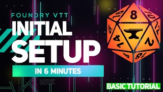 Foundry VTT Tutorial  Initial Setup in 6 minutes [upl. by Bowler]