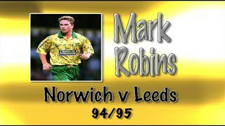 MARK ROBINS  Norwich v Leeds 9495 Retro Goal [upl. by Anirbes]