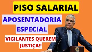 PISO SALARIAL E APOSENTADORIA ESPECIAL Os vigilantes precisam de justiça [upl. by Lertnom633]