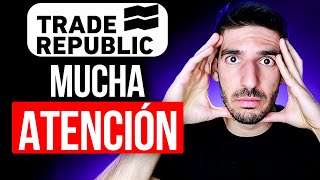 🚨 No inviertas en Trade Republic antes de ver este vídeo [upl. by Alleuqram]