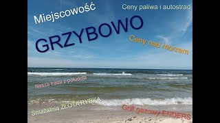 Grzybowo cz1 Nasza trasa nad morze Pokazanie miasteczka Smażalnia ZŁOTA RYBKA Robimy sandwiche [upl. by Russom]