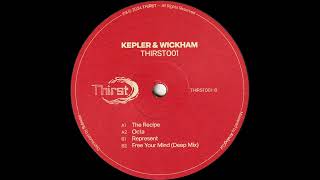 Kepler amp Wickham  Octa THIRST001 [upl. by Gerrit]