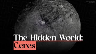 The Hidden World Ceres [upl. by Gaal]