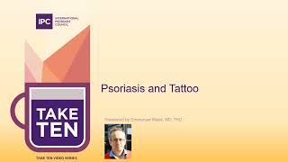 Psoriasis and Tattoo  Emmanuel Mahé MD PhD  France [upl. by Wulfe192]