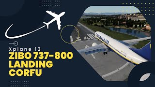 XPLANE 12  Zibo 737800 Ryanair  Landing Corfu [upl. by Sivie]