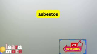 How to Pronounce asbestos [upl. by Iorgos]