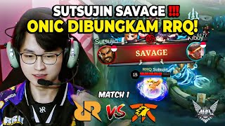 SUTSUJIN SAVAGE SAVAGE PERTAMA DI MPL ID S14 ONIC RAJA TERAKHIR DIBUNGKAM RRQ RRQ VS ONIC [upl. by Karp620]