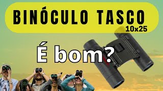 Binóculo TASCO 10x25 é bom  Unboxing e primeiras impressões [upl. by Eba]