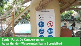 Wasserrutschbahn Sprudelbad im Aqua Mundo  Center Parcs de Kempervennen [upl. by Hakan]