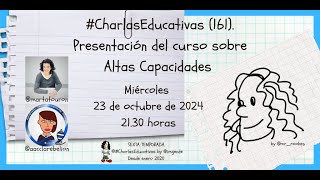 CharlasEducativas 161 Presentación del curso sobre Altas Capacidades [upl. by Otrebmuh]