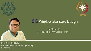 Lecture 16  5G PDSCH receive chain – part I [upl. by Bellew]