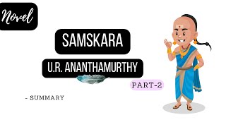 Samskara A Rite for a Dead Man by U R Anantha Murthy  Full Summary amp explanation in English  net [upl. by Elyrpa]