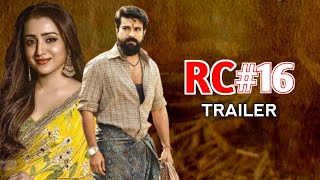 RC 16 Trailer  Ram Charan  Trisha Krishnan  Vartha Studio [upl. by Esmerelda]