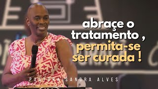 IMPOSSÍVEL não MUDAR de VIDA com essa PREGAÇÃO IMPACTANTE   Pastora Sandra Alves [upl. by Ioyal]