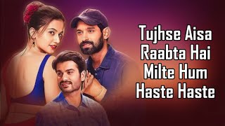 Haste Haste LYRICS  Sachet Tandon  SachetParampara  Vikrant  Taapsee  Sunny  Raj Shekhar [upl. by Rollin]