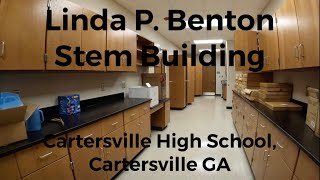 Linda P Benton Stem Building Tour in Cartersville High School Cartersville Georgia [upl. by Yelena]