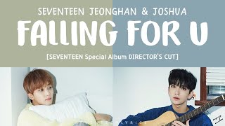 LYRICS가사 SEVENTEEN 세븐틴  FALLING FOR U Special Album Directors Cut [upl. by Ecnarual]