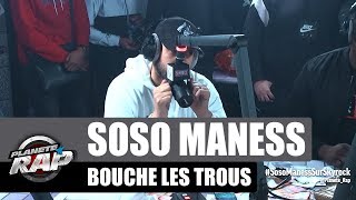 Soso Maness bouche les trous PlanèteRap [upl. by Ulu572]