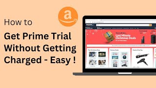 How To Get Amazon Prime Trial For Free amp Cancel Without Getting Charged [upl. by Filahk885]