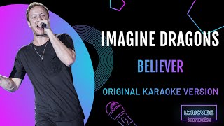 Imagine Dragons  Believer  Karaoke with Lyrics [upl. by Nonahs]