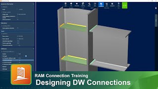 Designing Directly Welded DW Connections in RAM Connection [upl. by Eirrot]