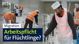 Arbeitspflicht für Flüchtlinge Sollen Asylbewerber für 80 Cent arbeiten  ÜBERBAYERN  BR24 [upl. by Randie860]