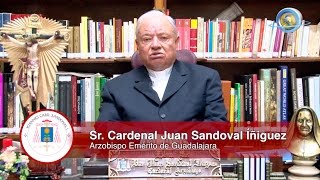 quotConsagración a Cristo y Maríaquot Mensaje del Cardenal Juan Sandoval Íñiguez [upl. by Ardeed]