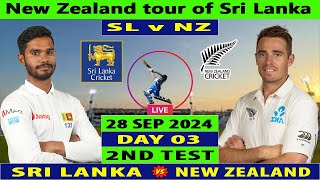 Sri Lanka vs New Zealand  SL vs NZ  Day 3 of 2nd Test Match at Galle 2024  Cricket Live [upl. by Ahsenav850]