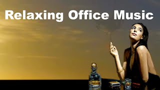 Music for Office 3 HOURS Music for Office Playlist and Music For Office Work [upl. by Oznarol]