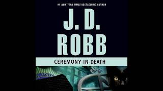 Ceremony in Death In Death Book 5 By J D Robb  FullLength Audiobook [upl. by Enirrok]